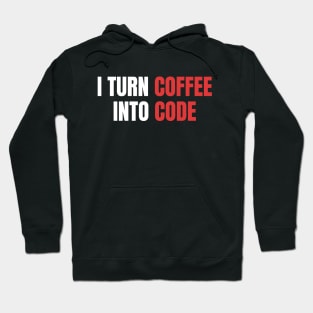 I Turn Coffee Into Code, Female Coder, Programmer Hoodie